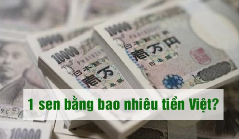 1 sen tương ứng với bao nhiêu VND