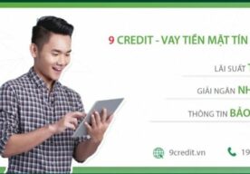 Những ưu điểm khi vay tiền tại 9Credit