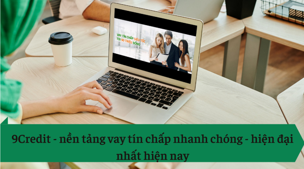 9Credit nền tảng vay tiền online - nhanh chóng - minh bạch