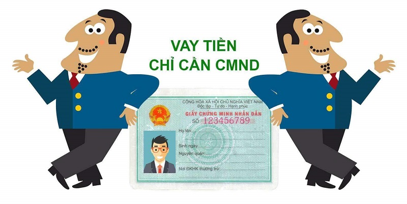 chỉ cần có cmnd là bạn có thể vay tiền nhanh trong ngày