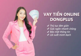 Dongplus - Vay Đến 20 Triệu Chỉ Trong 5 Phút Có Lừa Đảo Hay Không?