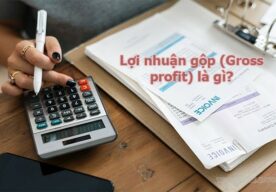 Lợi Nhuận Gộp Là Gì? Công Thức Tính Lợi Nhuận Gộp Chuẩn!