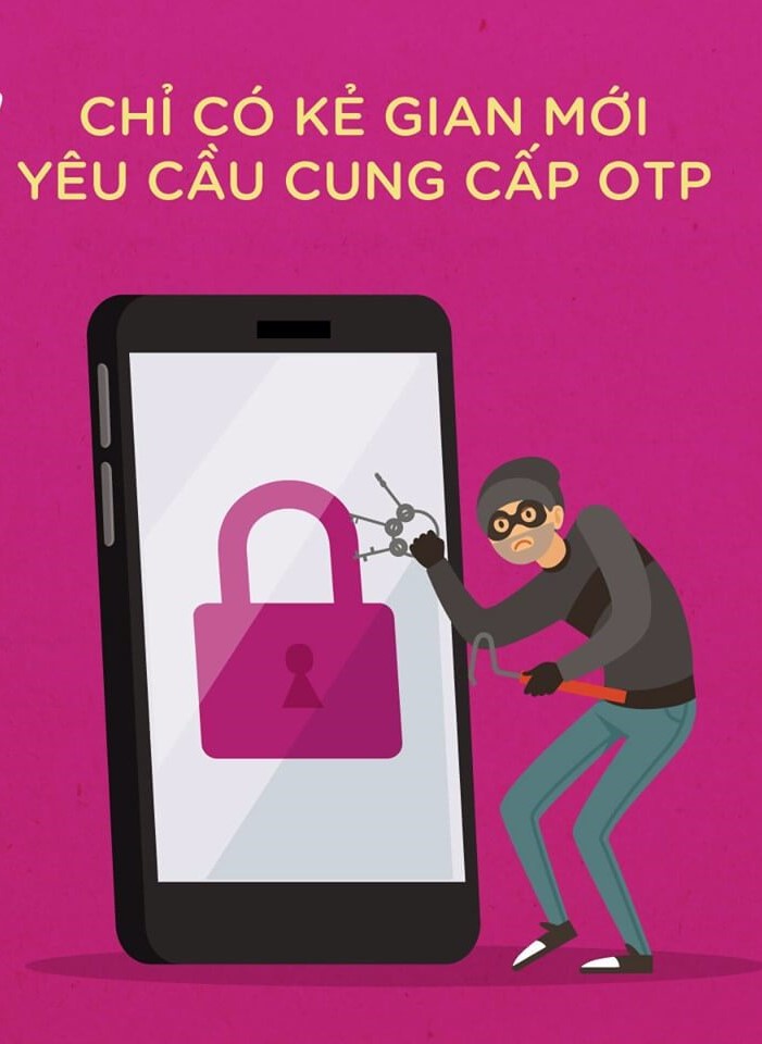 Chỉ có kẻ gian mới muốn lấy mã OTP từ bạn