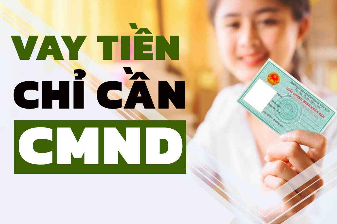 Chỉ cần CCCD/CMND để đăng ký vay