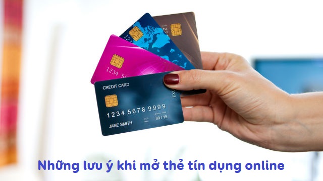 Khi mở thẻ tín dụng online cần lưu ý một số điều online