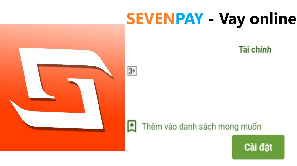 Ứng dụng Sevenpay vay tiền ngắn hạn
