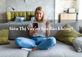 Siêu Thị Vay - Vay Duyệt Trong Ngày Không Thế Chấp, Chỉ Cần CMND/CCCD