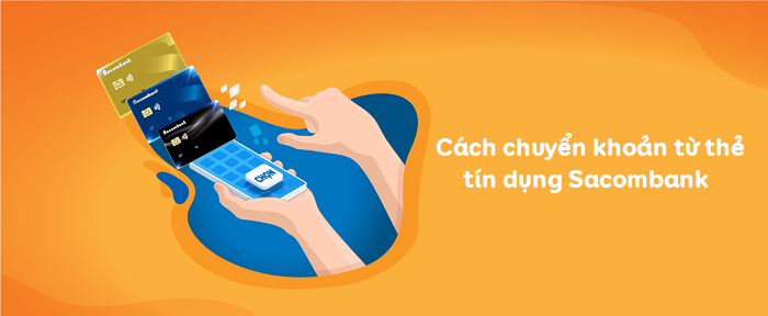 Có đa dạng cách chuyển khoản từ thẻ tín dụng 