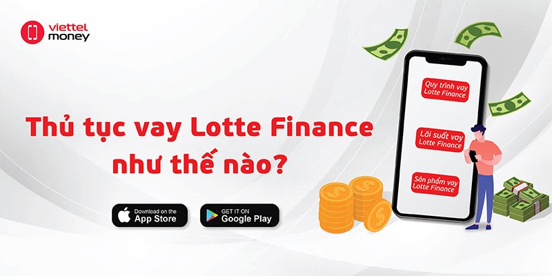 tìm hiểu chi tiết khoản vay lotte finance