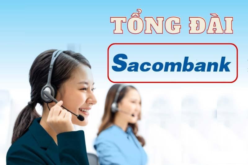 Liên hệ với Sacombank vô cùng đơn giản