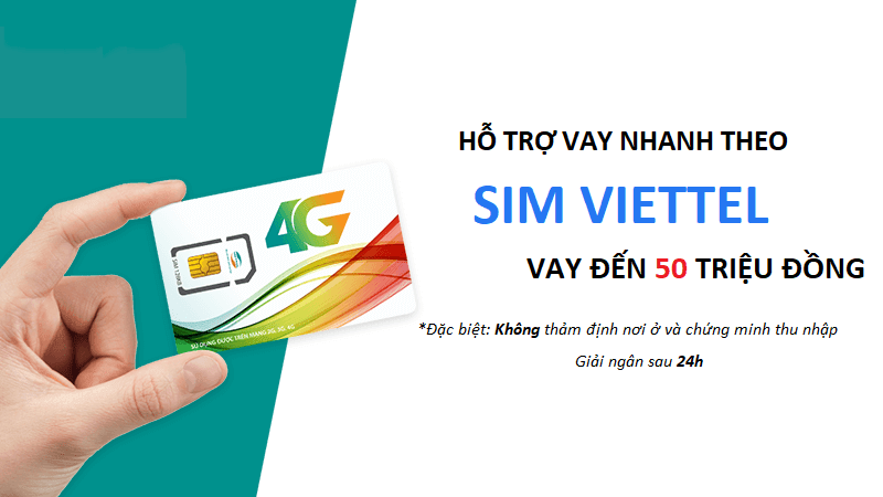 vay theo sim viettel đã không còn xa lạ trong thị trường tài chính hiện nay