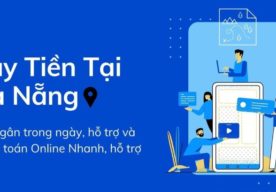 vay tiền Đà nẵng – quy trình đơn giản, dễ dàng, lãi suất thấp