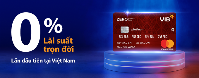 Biểu phí và hạn mức thẻ VIB Zero Interest Rate hấp dẫn 