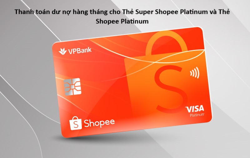 Tổng hợp những cách thanh toán dư nợ thẻ tín dụng VPBank Super Shopee Platinum
