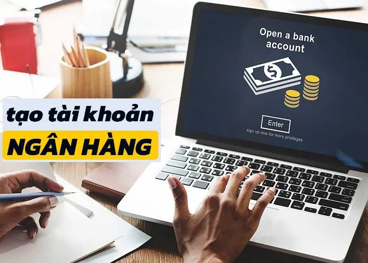 Mở Tài Khoản Ngân Hàng Hướng Dẫn Chi Tiết  Lựa Chọn Ngân Hàng Phù Hợp