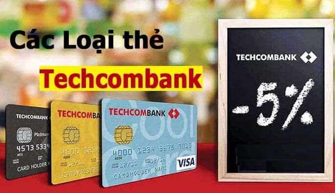 Các loại thẻ ATM Techcombank