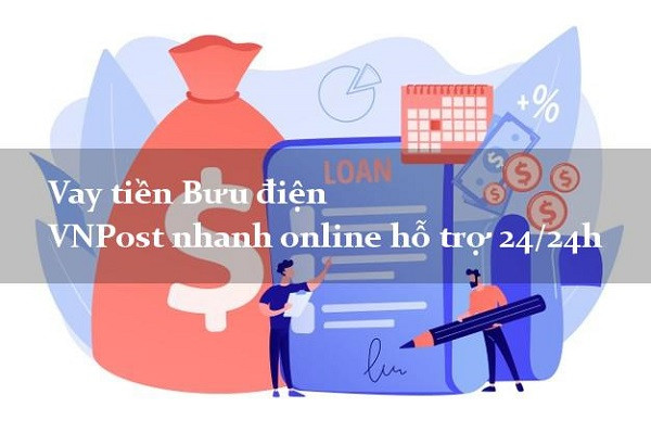 Hướng dẫn vay tiền bưu điện VNPost nhanh.