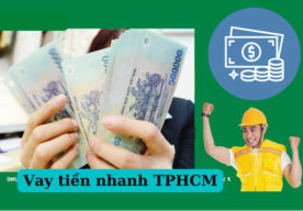 Vay tiền nóng tại TP.HCM