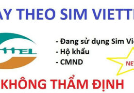 Vay tiền theo sim Viettel không thẩm định có những điều kiện gì?